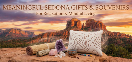Meaningful Sedona Gifts And Souvenirs That Support Relaxation And Mindful Living
